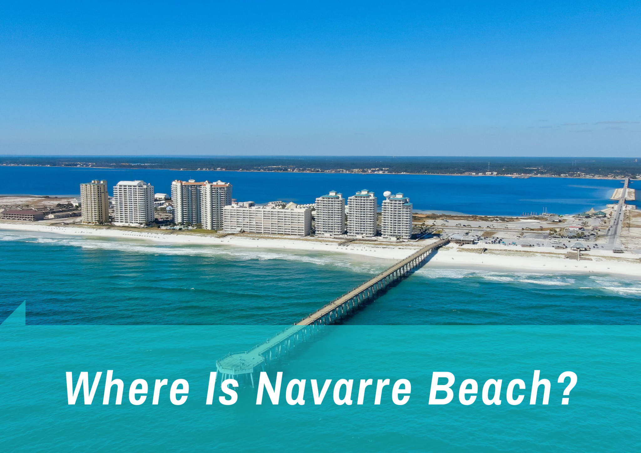 Where Is Navarre Beach? A Guide To Florida's Hidden Paradise - Emerald 