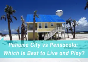 Read more about the article Panama City vs Pensacola: Which Is Best to Live and Play?