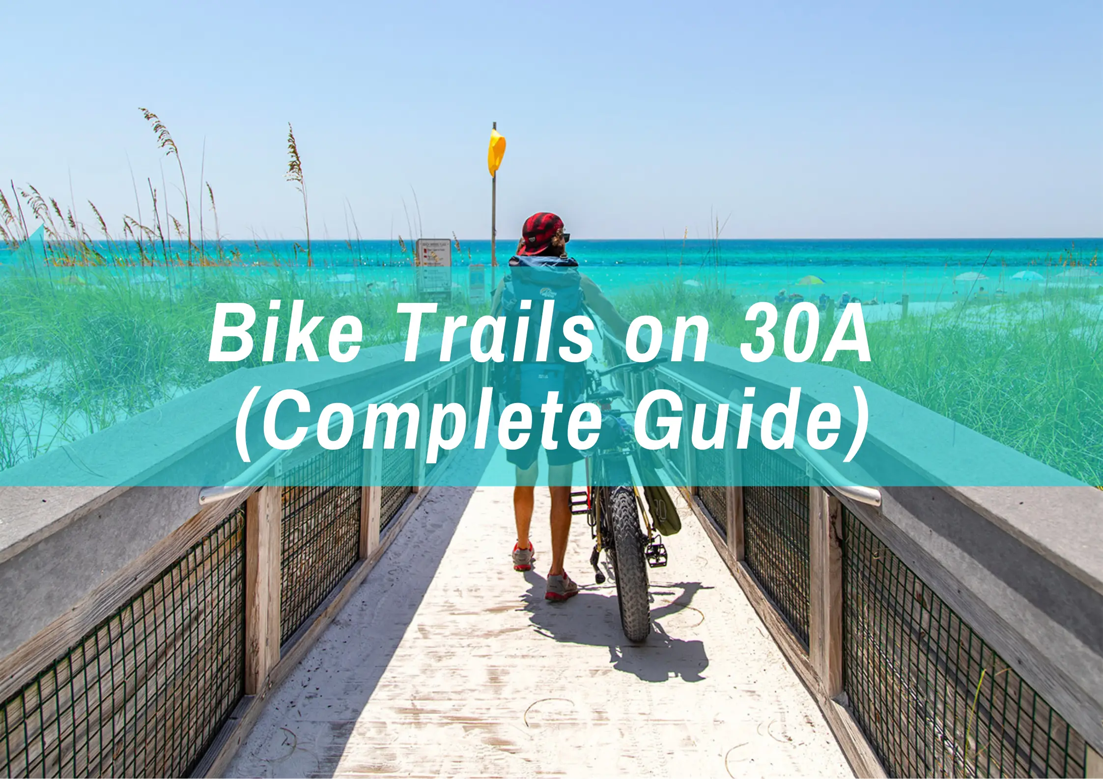 You are currently viewing Exploring the 30A Bike Trails: Top Trails, Paths and Rentals