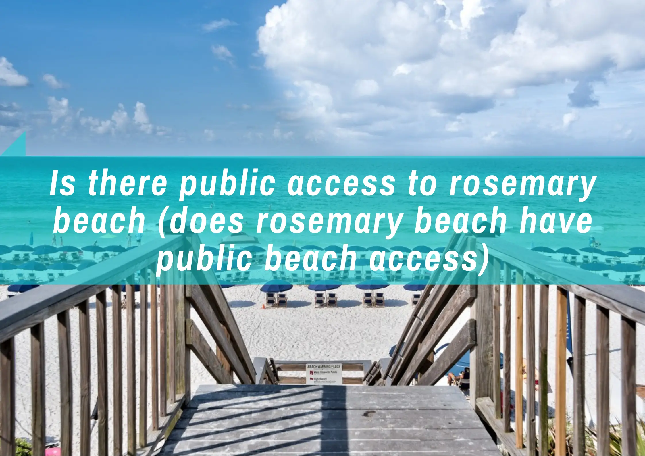 Is Rosemary beach open for public access?